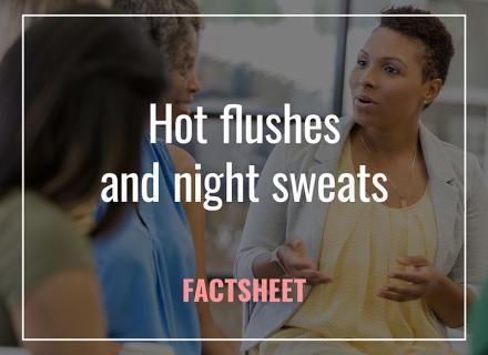 Hot flushes and night sweats